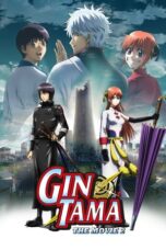 Gintama Movie 2: Kanketsu-hen - Yorozuya yo Eien Nare (Gintama: The Movie: The Final Chapter: Be Forever Yorozuya) (2013) Gintama Movie 2: Kanketsu-hen - Yorozuya yo Eien Nare (Gintama: The Movie: The Final Chapter: Be Forever Yorozuya) (2013)