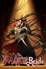 Mahoutsukai no Yome (The Ancient Magus' Bride) Season 1 (2017) Mahoutsukai no Yome (The Ancient Magus' Bride) Season 1 (2017)