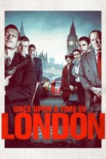 Once Upon a Time in London (2019) Once Upon a Time in London (2019)