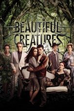 Nonton Film Beautiful Creatures (2013) Nonton Film Beautiful Creatures (2013)