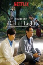 Final Fantasy XIV: Dad of Light (2017) Final Fantasy XIV: Dad of Light (2017)