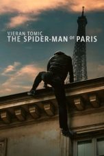 Nonton Film Vjeran Tomic: The Spider-Man of Paris (2023) Nonton Film Vjeran Tomic: The Spider-Man of Paris (2023)