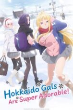 Dosanko Gal wa Namara Menkoi (Hokkaido Gals Are Super Adorable!) (2024) Dosanko Gal wa Namara Menkoi (Hokkaido Gals Are Super Adorable!) (2024)