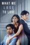 Yang Hilang Dalam Cinta (What We Lose to Love) (2022) Yang Hilang Dalam Cinta (What We Lose to Love) (2022)