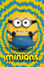 Minions: The Rise of Gru (2022) Minions: The Rise of Gru (2022)
