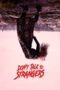 Don't Talk to Strangers (2022) Don't Talk to Strangers (2022)