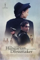 The Hungarian Dressmaker (2024) The Hungarian Dressmaker (2024)