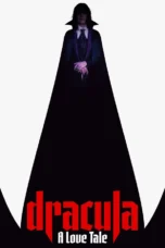 Dracula: A Love Tale (2025) Dracula: A Love Tale (2025)