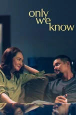 Only We Know (2025)